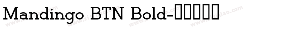 Mandingo BTN Bold字体转换